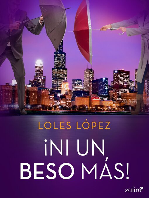 Title details for ¡Ni un beso más! Chicago, 4 by Loles López - Available